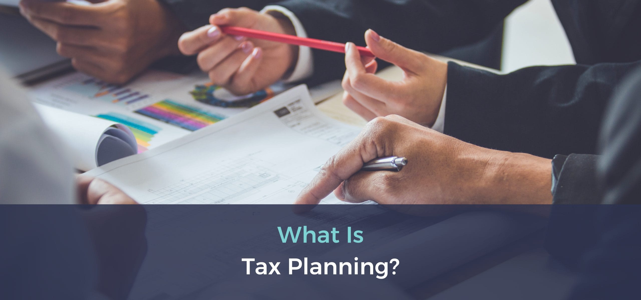 What Is Tax Planning
