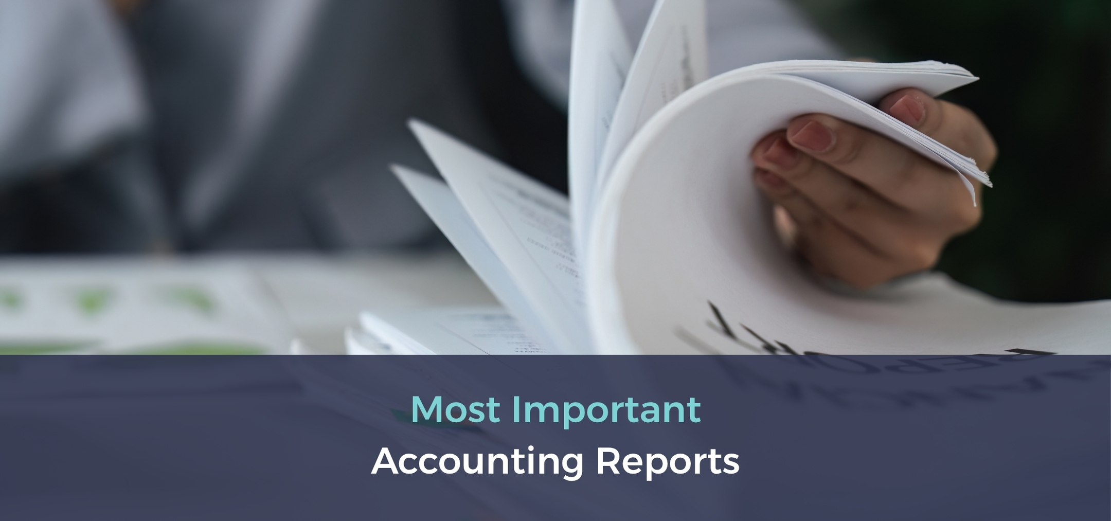 most important accounting reports