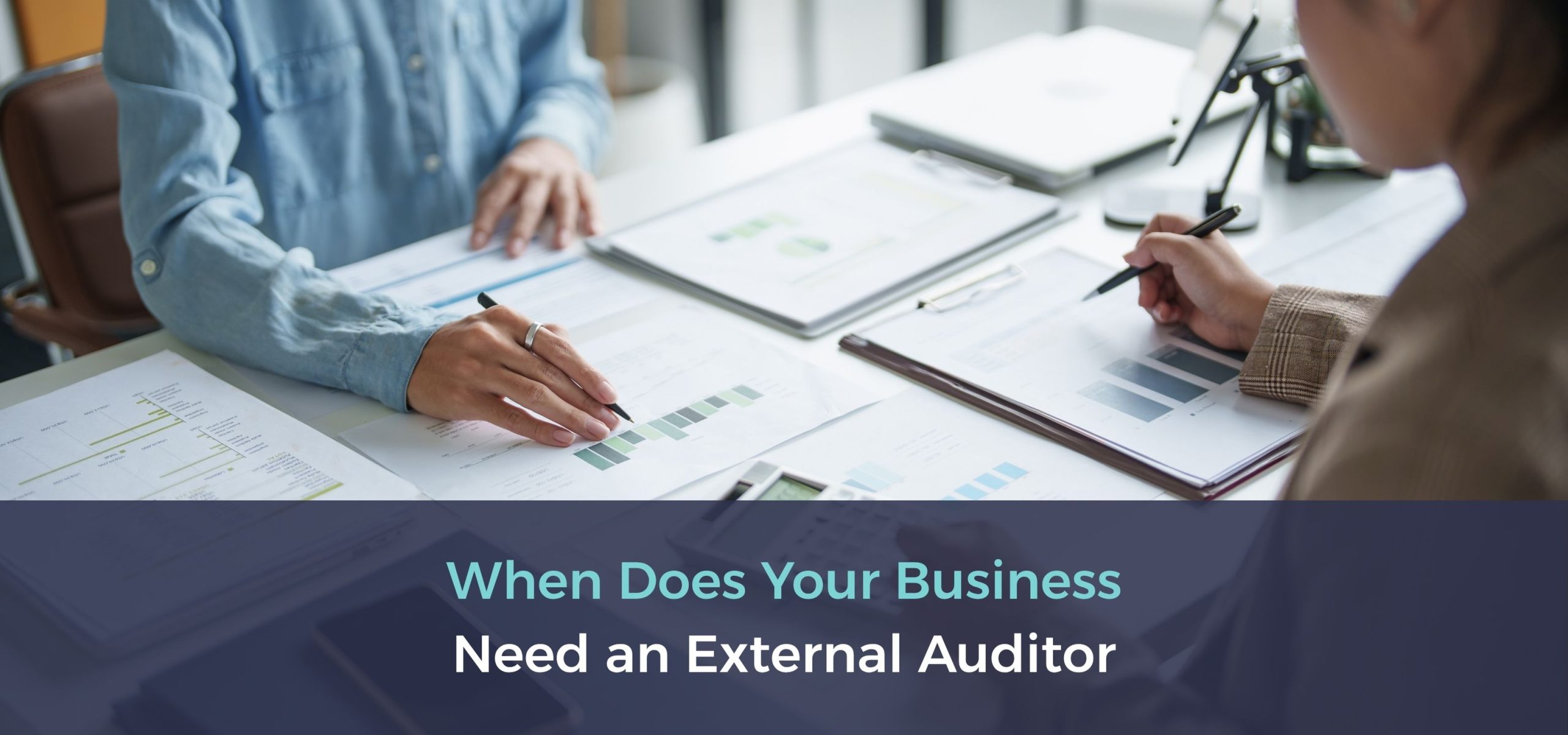 When Does Your Business Need an External Auditor